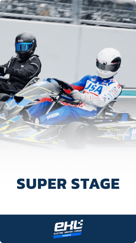 SUPER STAGE | European Electric Karting League